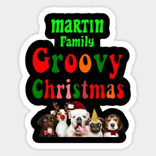 Family Christmas - Groovy Christmas MARTIN family, family christmas t shirt, family pjama t shirt Sticker